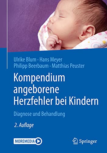 Kompendium angeborene Herzfehler bei Kindern: Diagnose und Behandlung von Springer